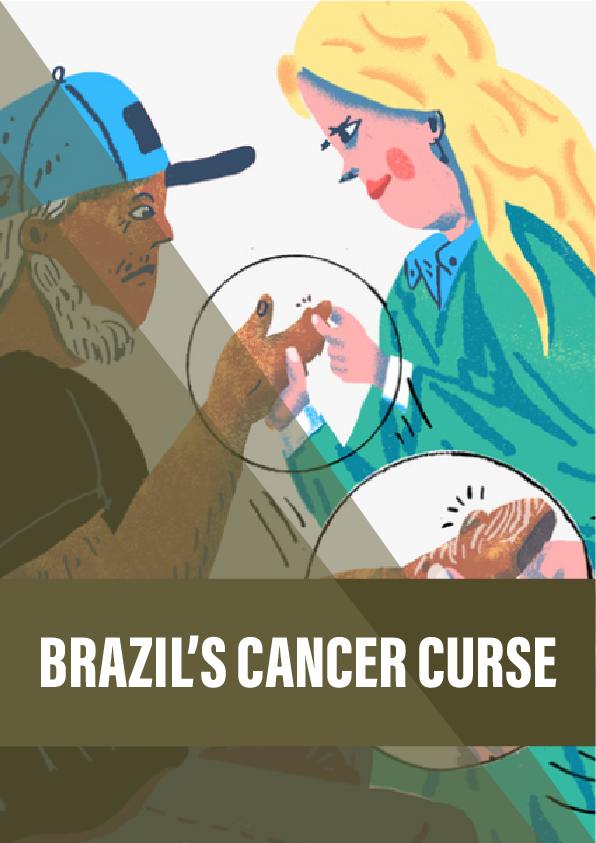 Brazil’s cancer curse