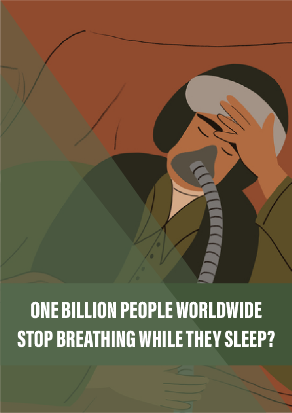 One billion people worldwide stop breathing while they sleep. Are you one of them?