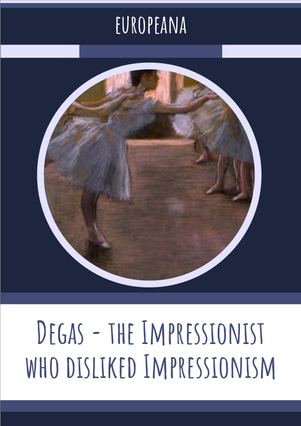 Degas – the Impressionist who disliked Impressionism