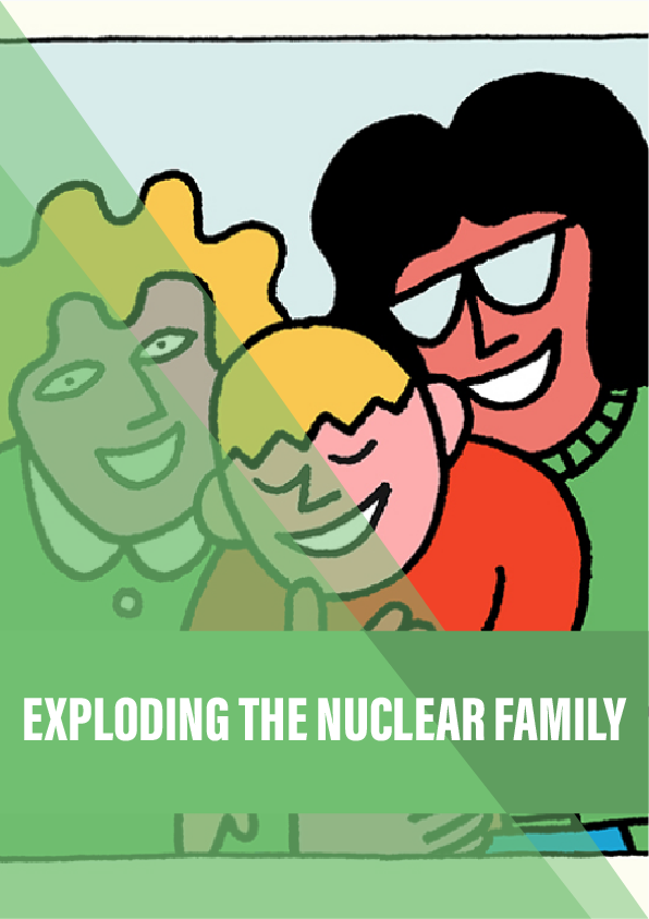 Exploding the nuclear family