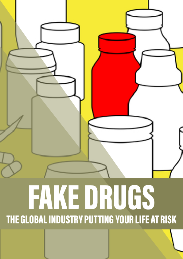 Fake drugs: the global industry putting your life at risk