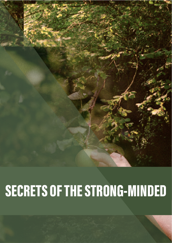 Secrets of the strong-minded