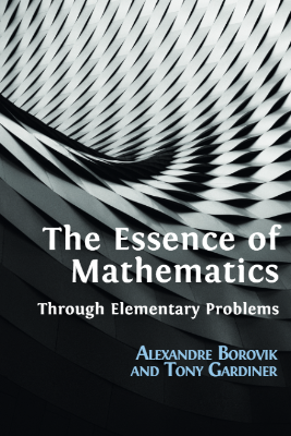 The Essence of Mathematics Through Elementary Problems