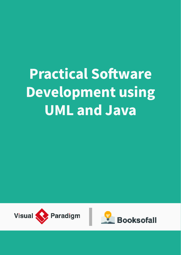 Practical Software Development using UML and Java