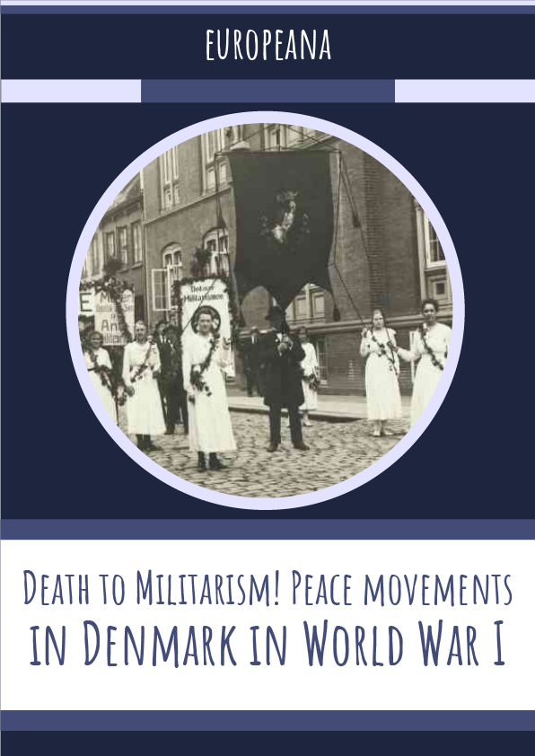 Death to Militarism! Peace movements in Denmark in World War I