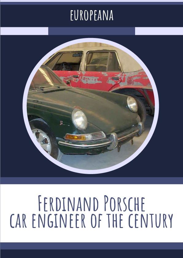 Ferdinand Porsche – car engineer of the century