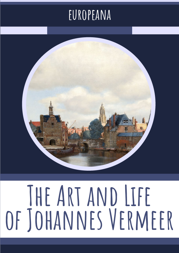 The Art and Life of Johannes Vermeer