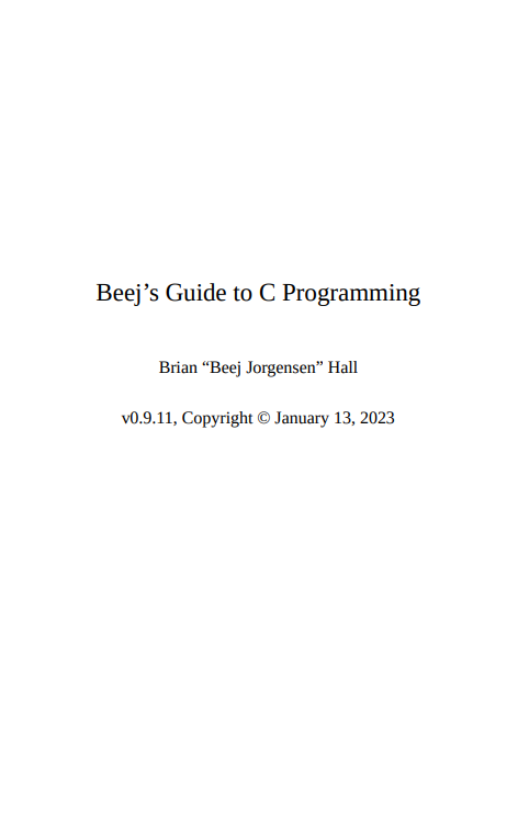 Beej’s Guide to C Programming