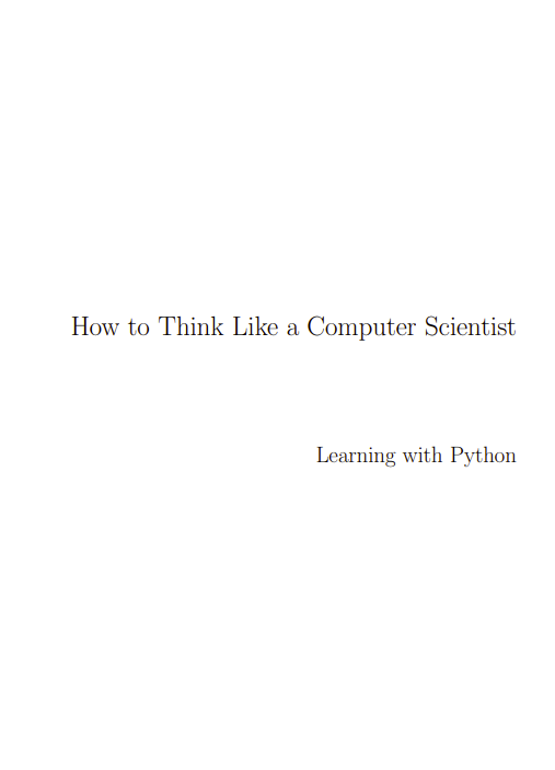 How to Think Like a Computer Scientist: Learning with Python 1st Edition