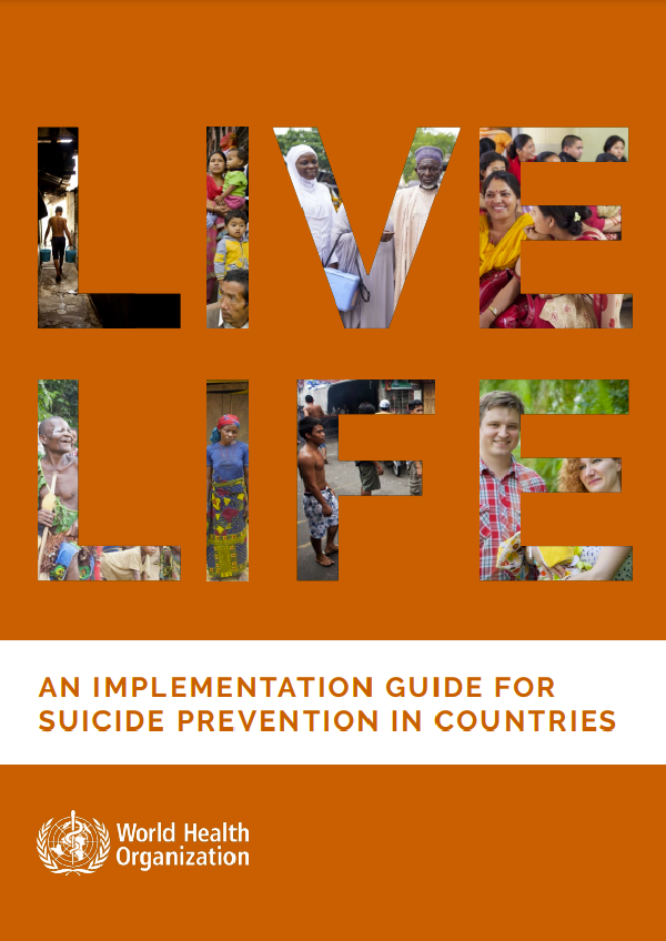 LIVE LIFE: An implementation guide for suicide prevention in countries