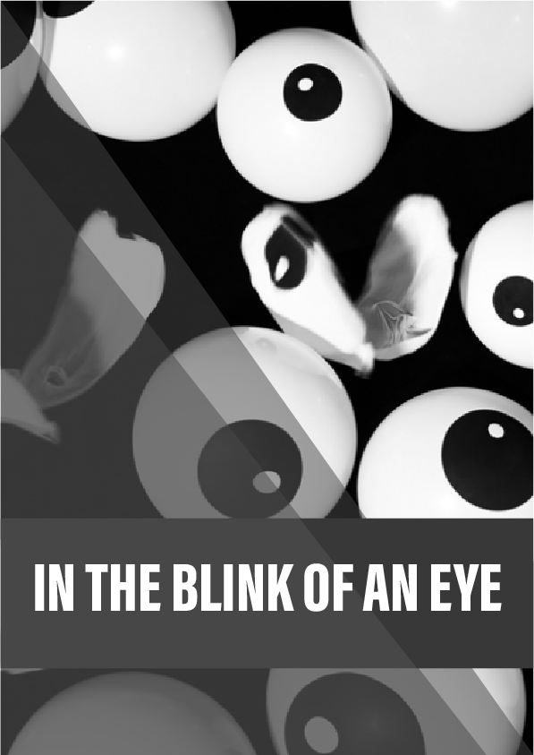 In the blink of an eye