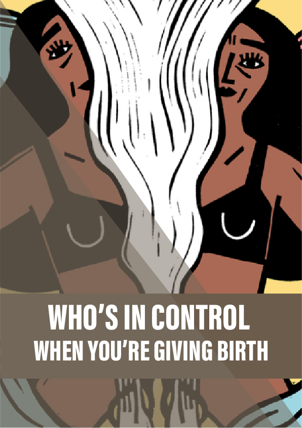 Who’s in control when you’re giving birth?