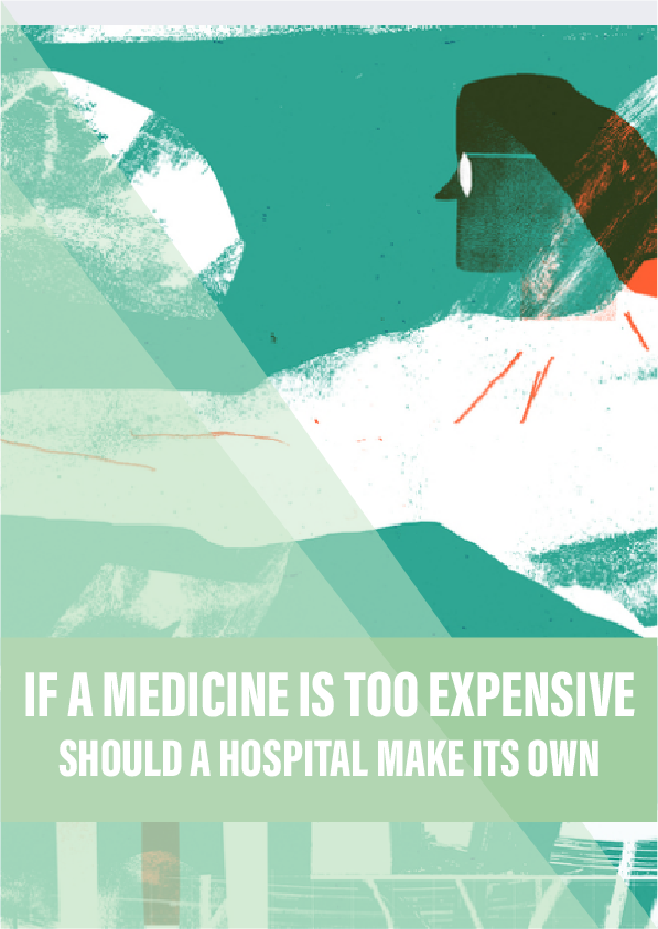 If a medicine is too expensive, should a hospital make its own?