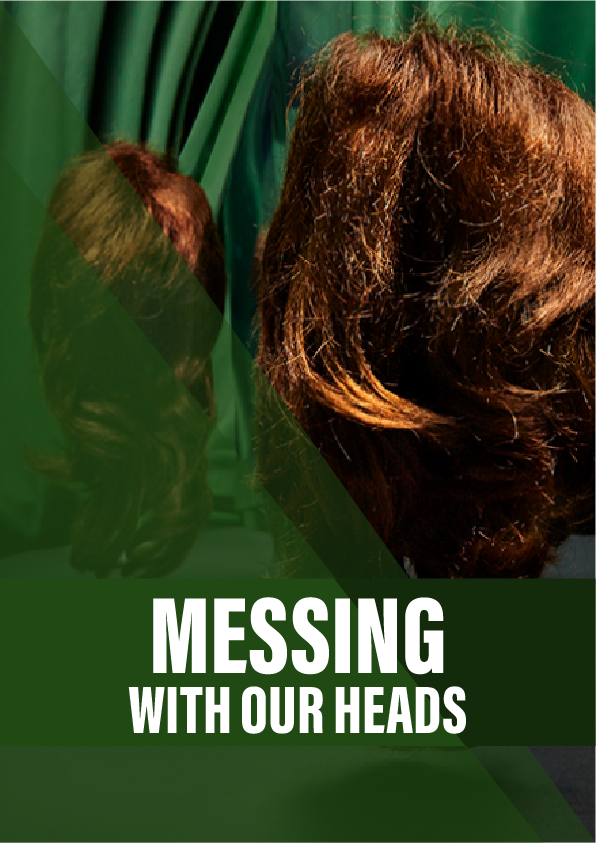 Messing with our heads