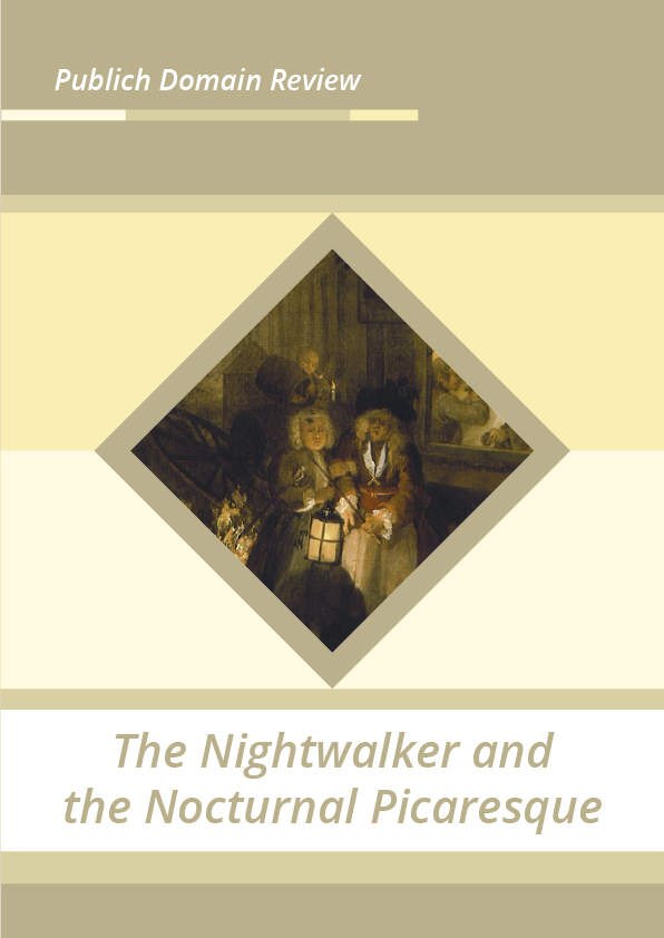 The Nightwalker and the Nocturnal Picaresque