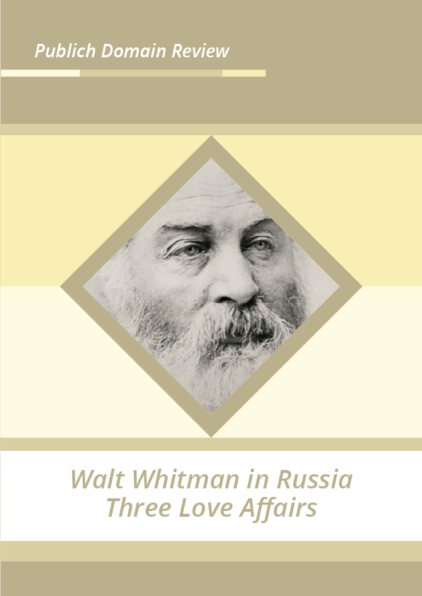 Walt Whitman in Russia Three Love Affairs