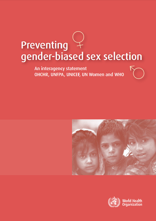 Preventing gender-biased sex selection: an interagency statement