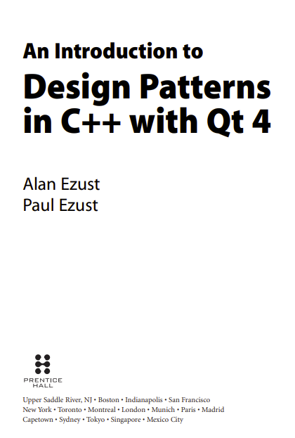 An Introduction to Design Patterns in C++ with Qt 4