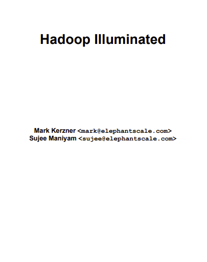 Hadoop Illuminated