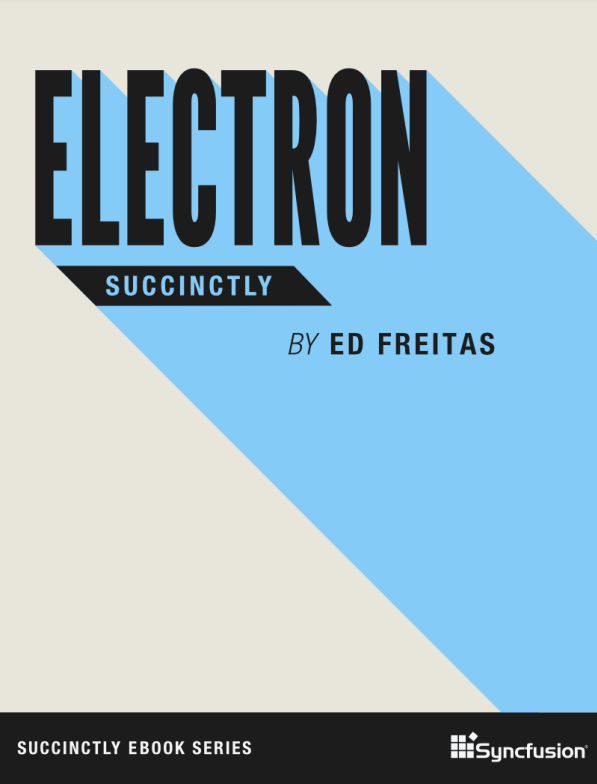 Electron Succinctly, Syncfusion