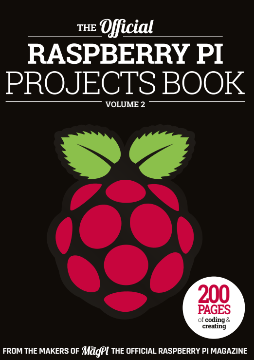 The Official Raspberry Pi Project Book 2 (2016)