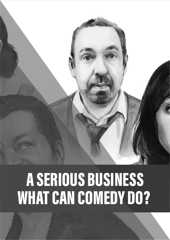 A serious business: what can comedy do?