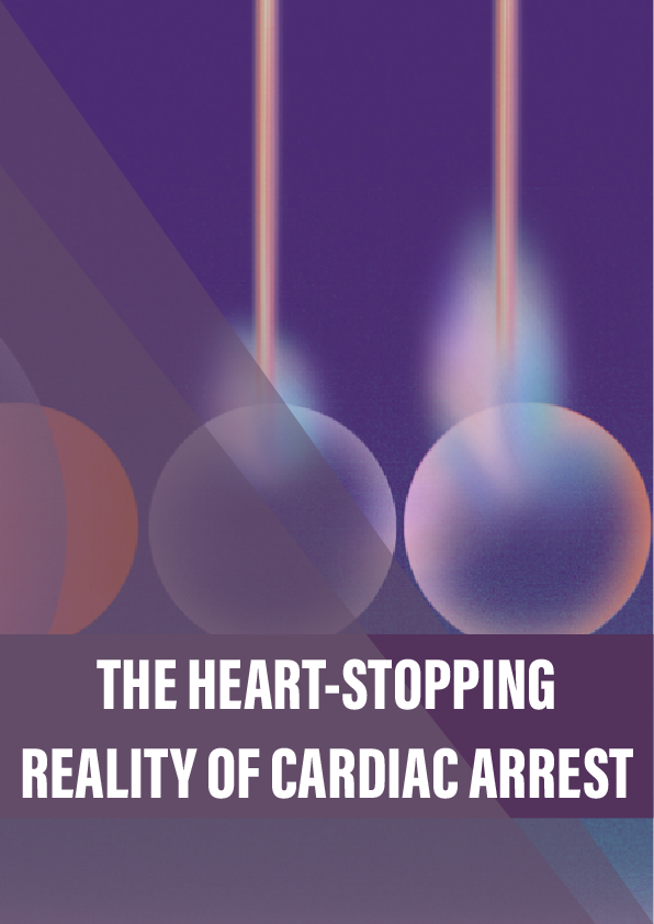 The heart-stopping reality of cardiac arrest