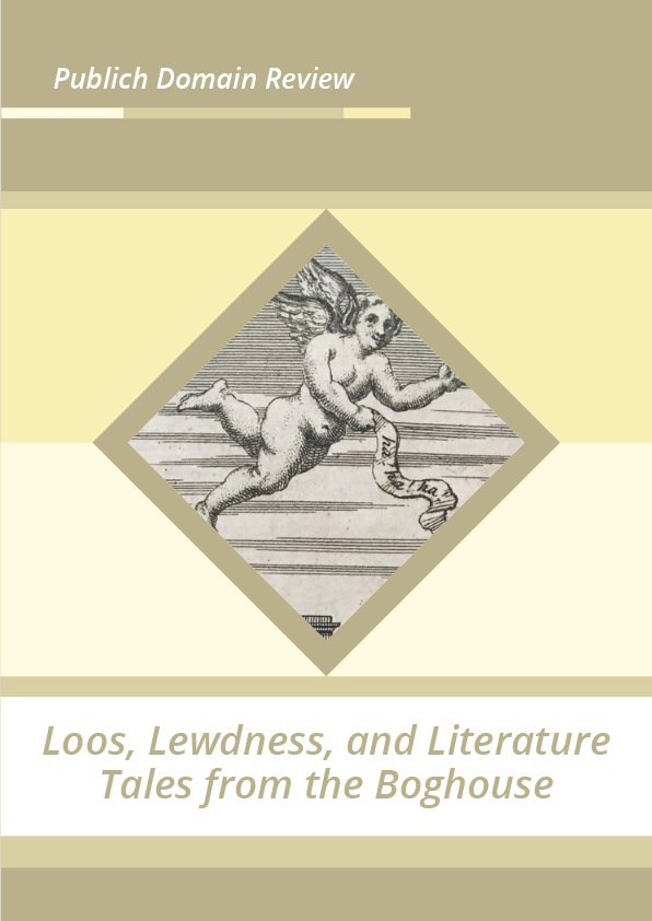 Loos, Lewdness, and Literature Tales from the Boghouse