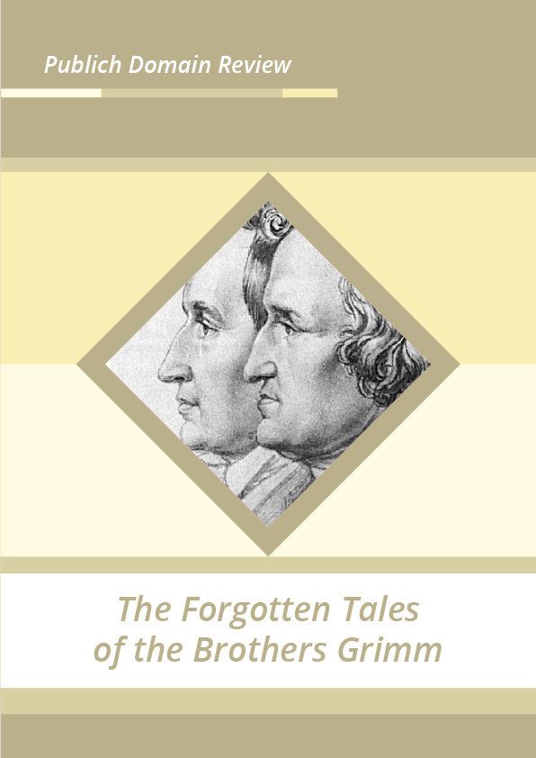 The Forgotten Tales of the Brothers Grimm