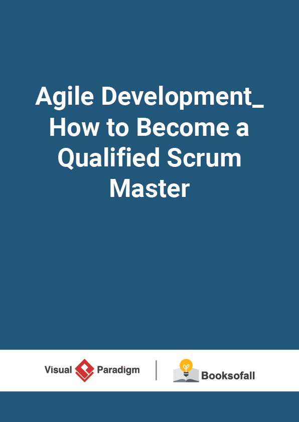 Agile Development_ How to Become a Qualified Scrum Master