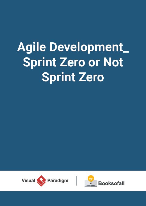Agile Development_ Sprint Zero or Not Sprint Zero
