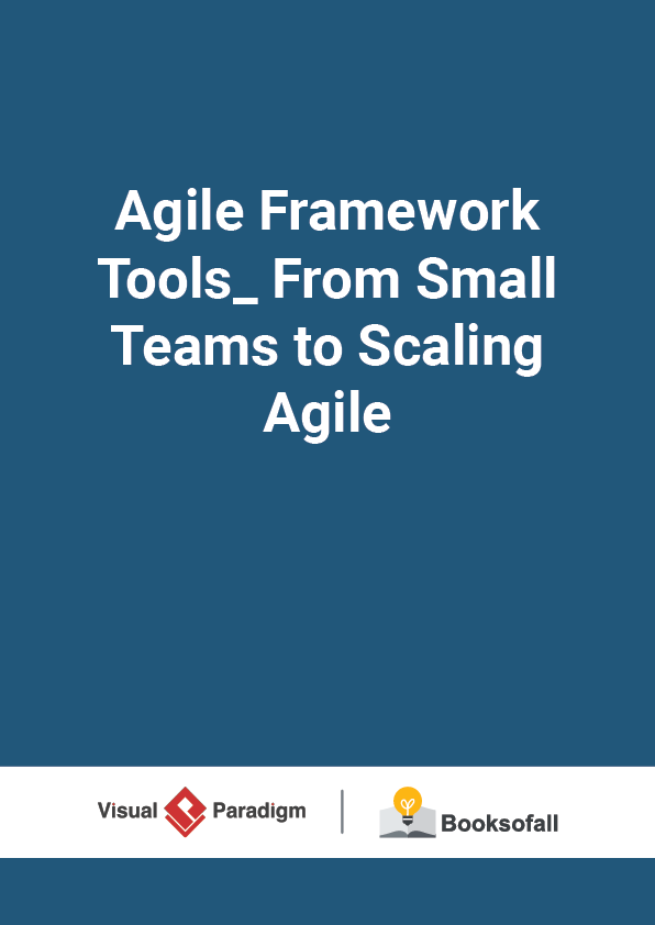 Agile Framework Tools_ From Small Teams to Scaling Agile