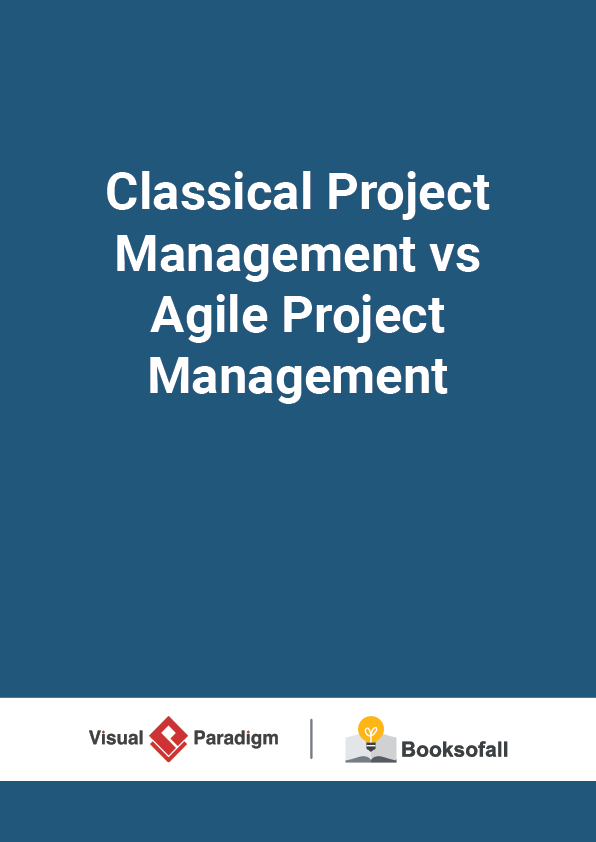 Classical Project Management vs Agile Project Management