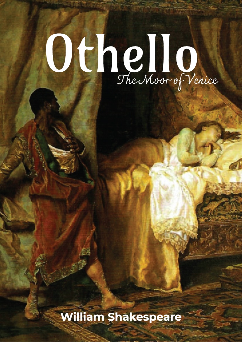 The Tragedy of Othello, the Moor of Venice - William Shakespeare