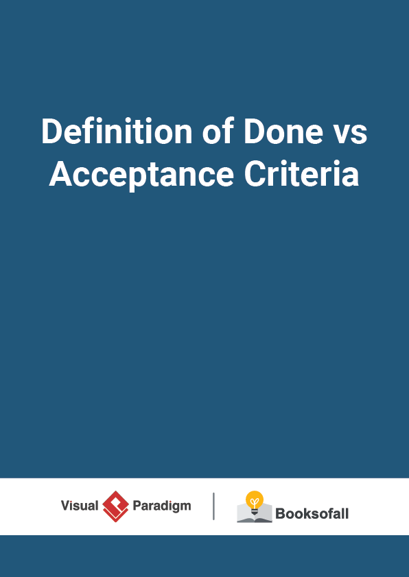 Definition of Done vs Acceptance Criteria