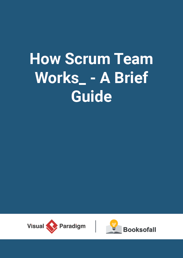 How Scrum Team Works_ - A Brief Guide
