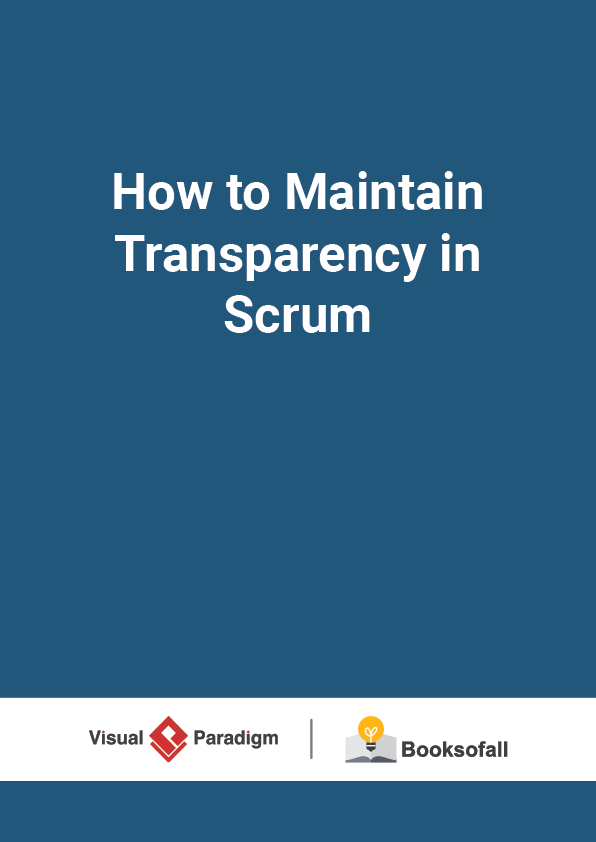 How to Maintain Transparency in Scrum