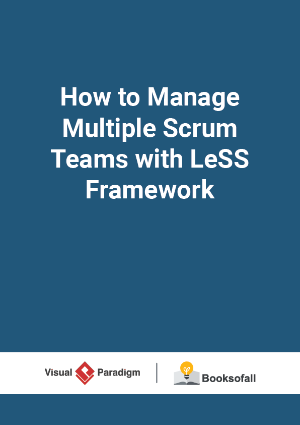 How to Manage Multiple Scrum Teams with LeSS Framework