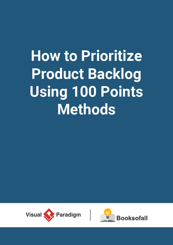 How to Prioritize Product Backlog Using 100 Points Methods