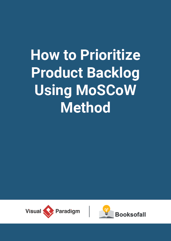 How to Prioritize Product Backlog Using MoSCoW Method