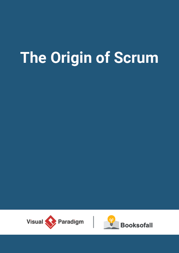 The Origin of Scrum