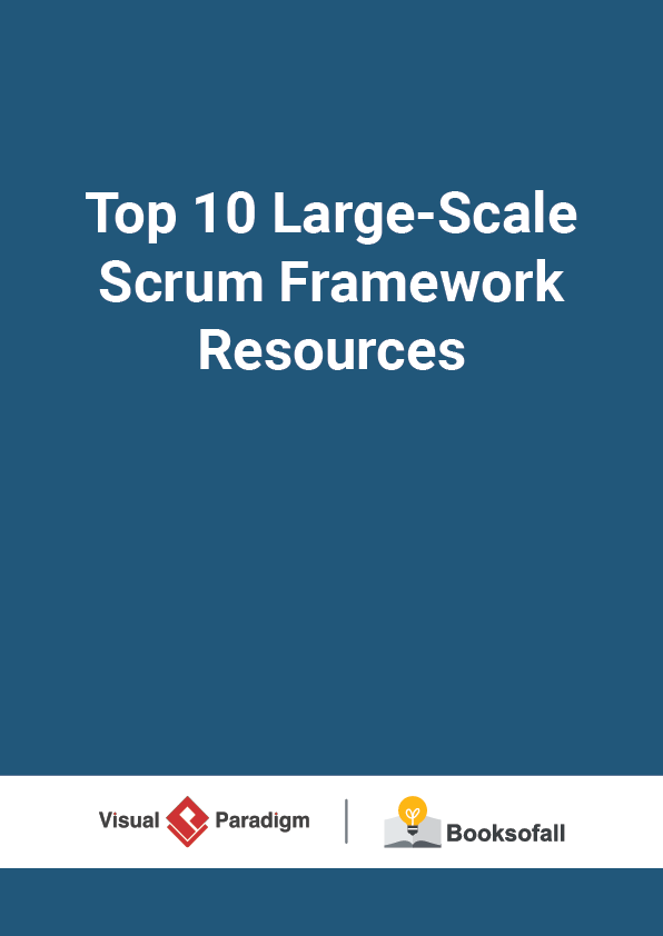 Top 10 Large-Scale Scrum Framework Resources