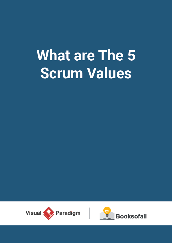 What are The 5 Scrum Values