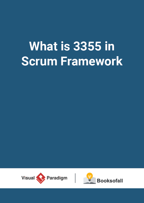 What is 3355 in Scrum Framework