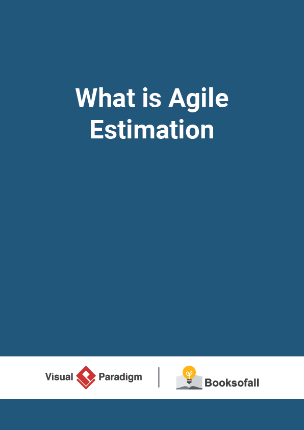 What is Agile Estimation