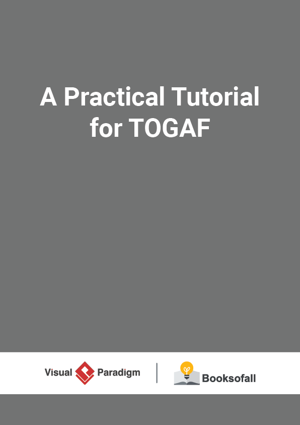 A Practical Tutorial for TOGAF
