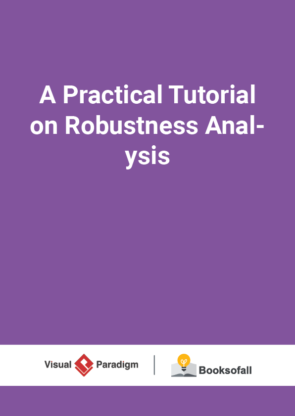 A Practical Tutorial on Robustness Analysis