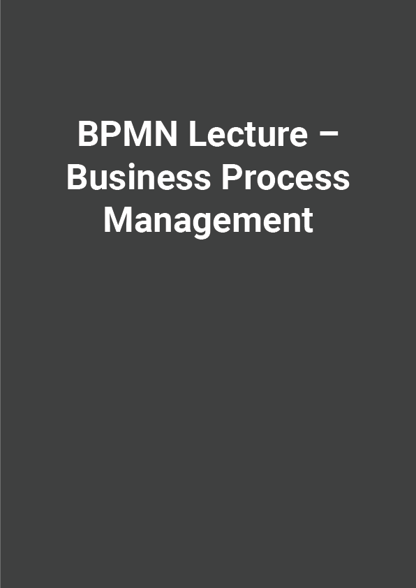 BPMN Lecture - Business Process Management