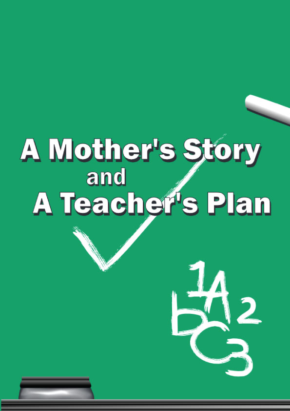A Mother's Story And A Teacher's Plan