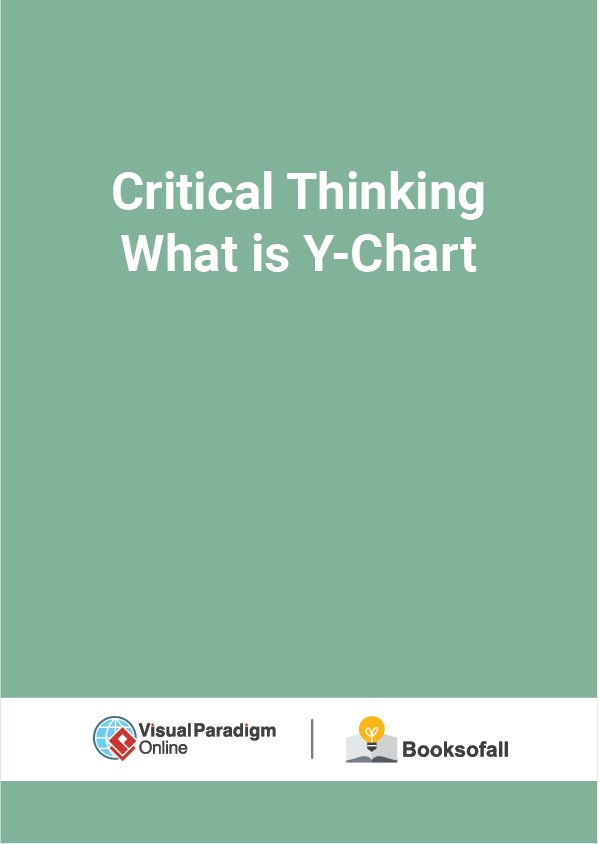 Critical Thinking What is Y-Chart
